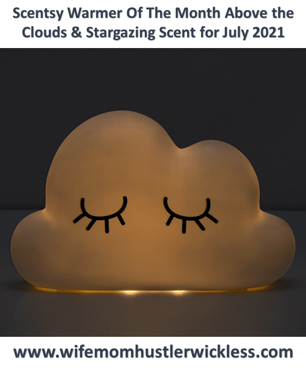 Scentsy Warmer Of The Month Above the Clouds & Stargazing Scent for July 2021